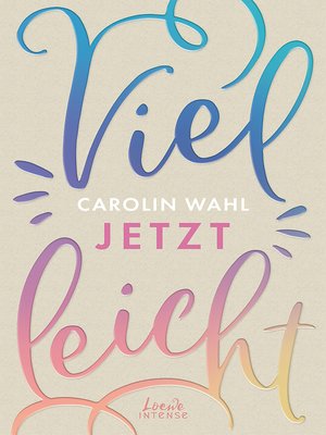 cover image of Vielleicht jetzt (Vielleicht-Trilogie, Band 1)